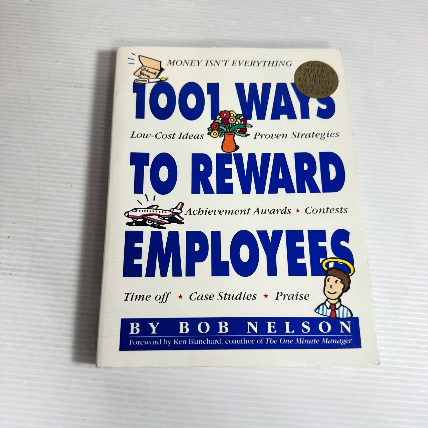 1001 Ways To Reward Employees - Rob Nelson