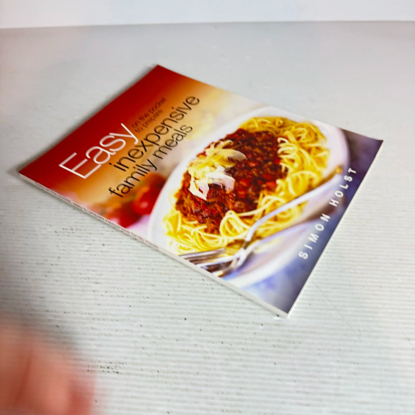 Easy on the Pocket, Easy to Prepare Inexpensive Family Meals - Simon Holst