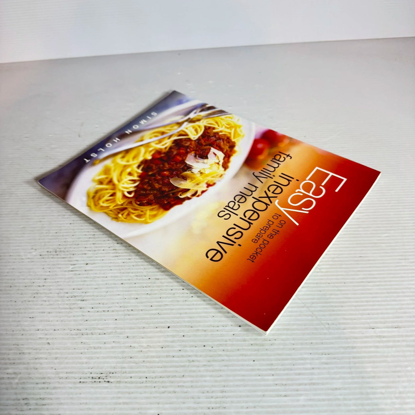 Easy on the Pocket, Easy to Prepare Inexpensive Family Meals - Simon Holst