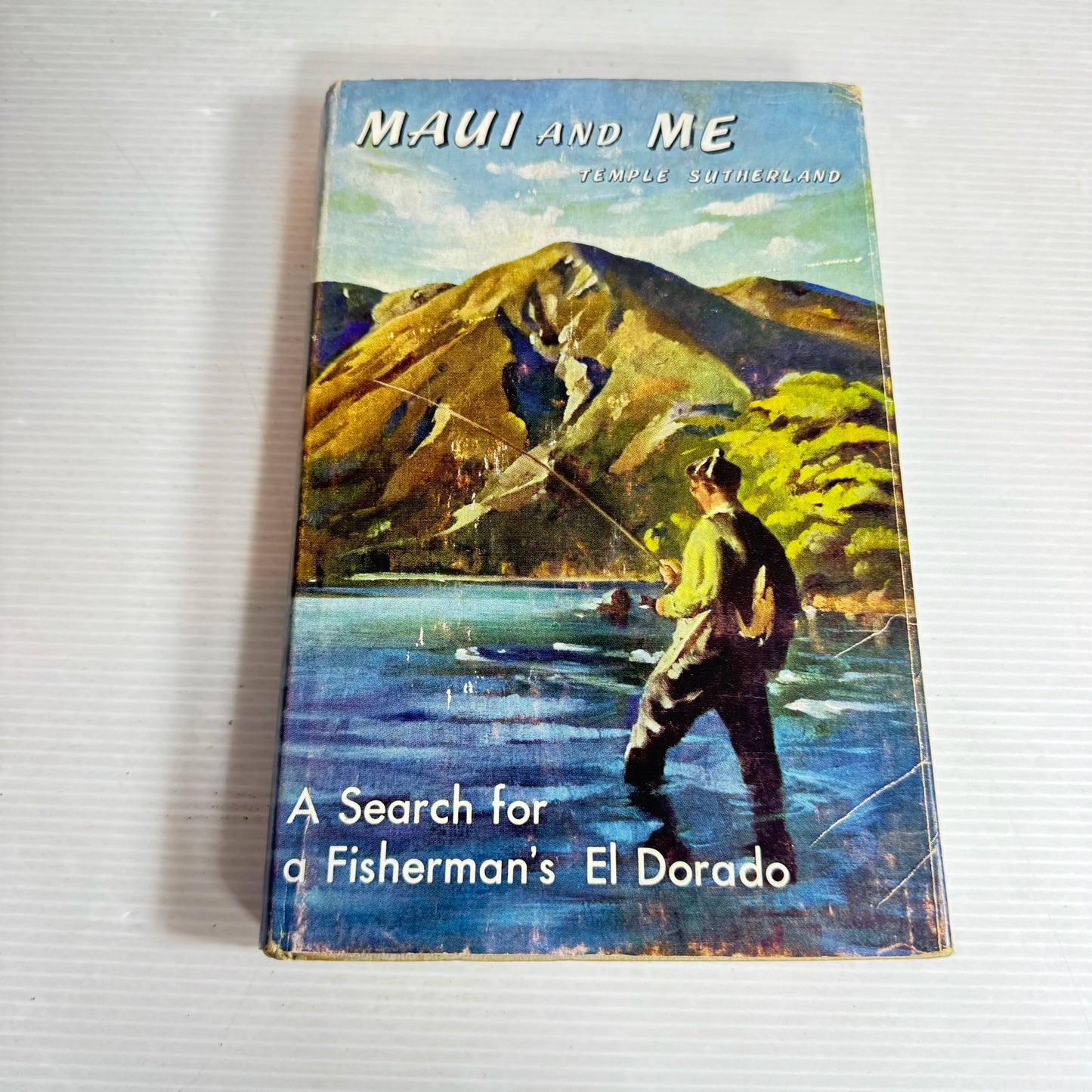 Maui And Me : A Search for a Fisherman's El Dorado - Temple Sutherland (Vintage 1963)