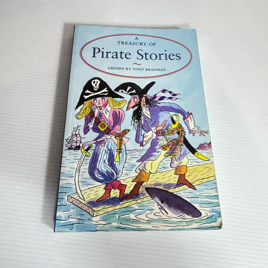 A Treasury of Pirate Stories - chosen by Tony Bradman