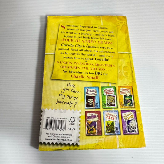 The First Charlie Small Journal : Gorilla City by David Flicking