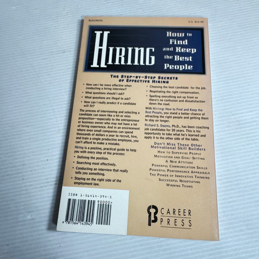 Hiring: How To Find And Keep The Best People - Richard S. Deems