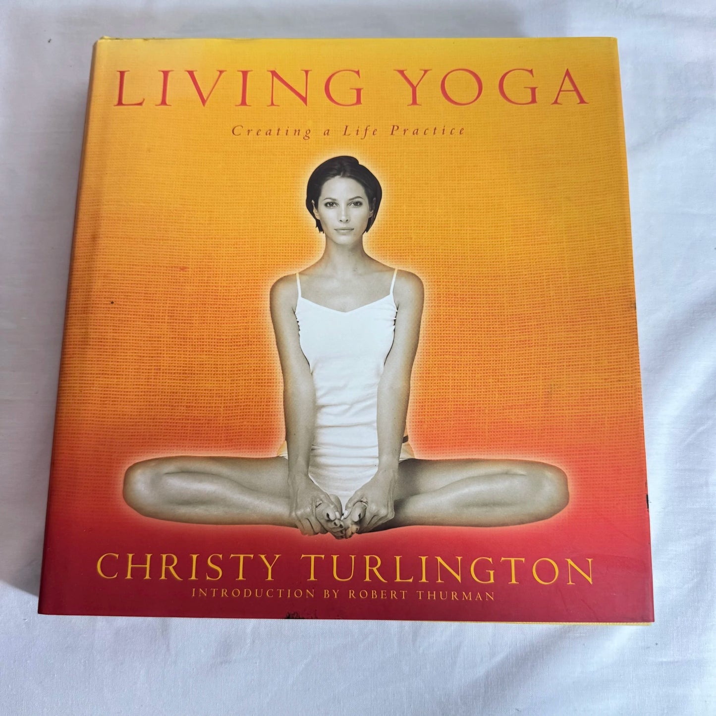 Living Yoga : Creating a Life Practice - Christy Turlington