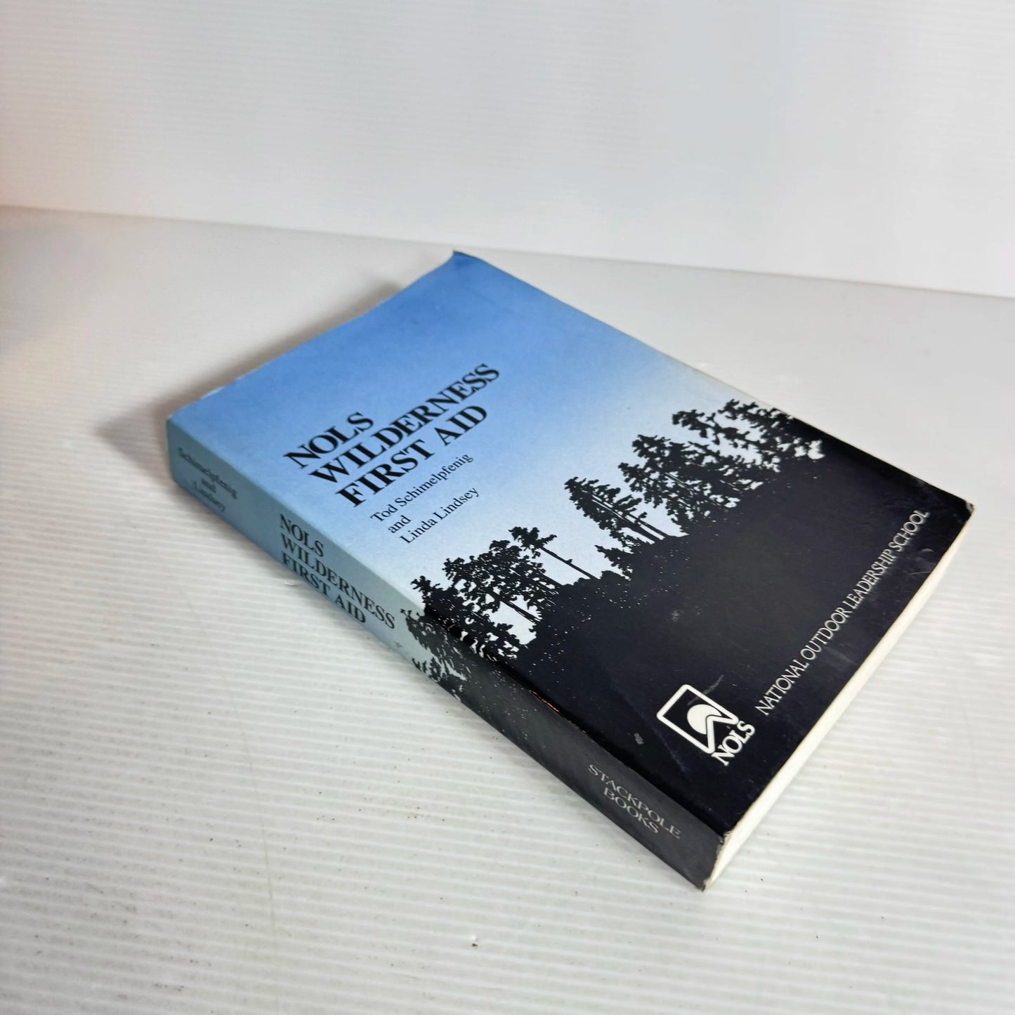 National Outdoor Leadership School Wilderness First Aide - Tod Schimelpfenig & Linda Lindsey