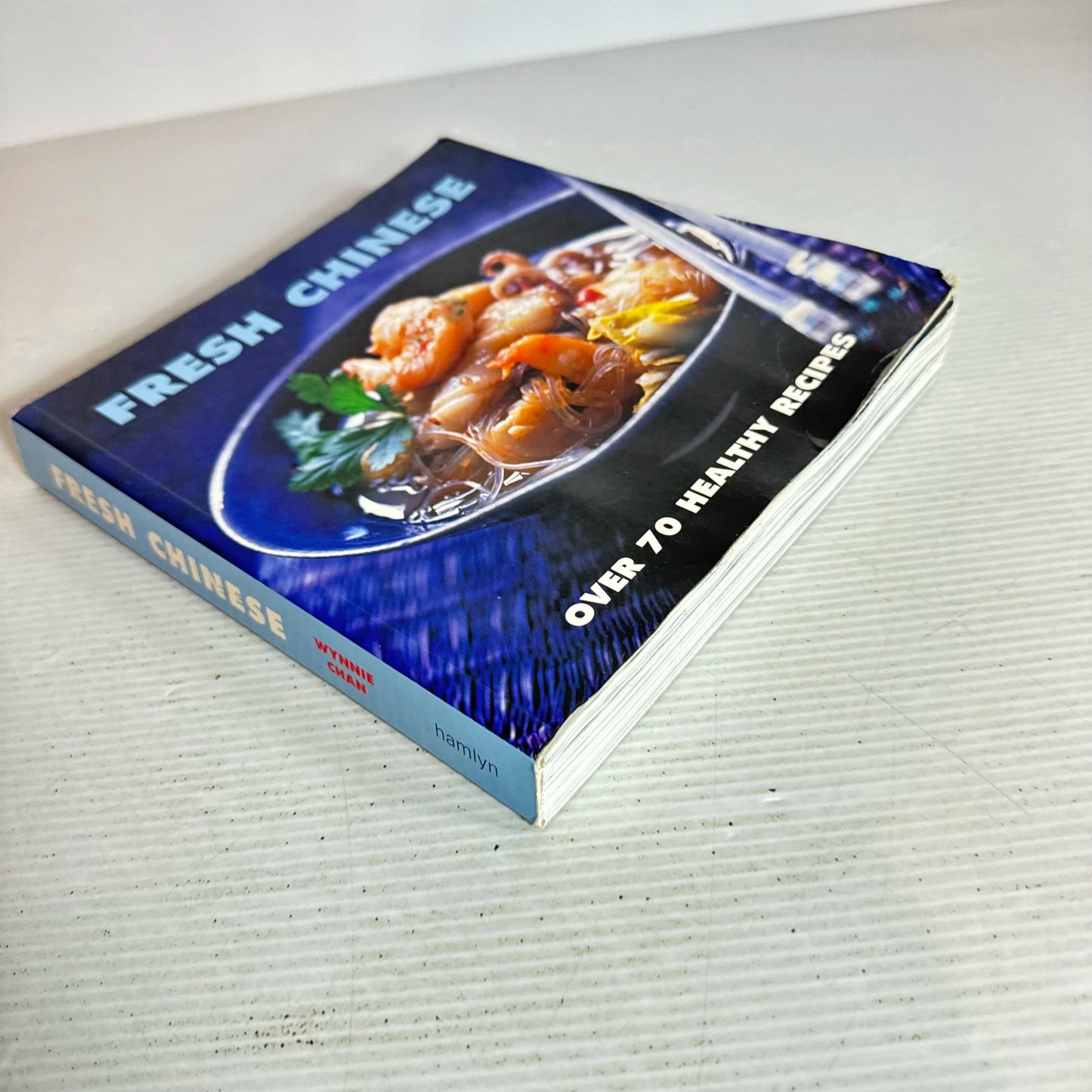 Fresh Chinese : Over 70 Healthy Recipes