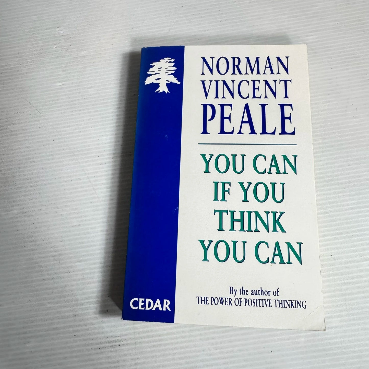 You Can If You Think You Can - Norman Vincent Peale