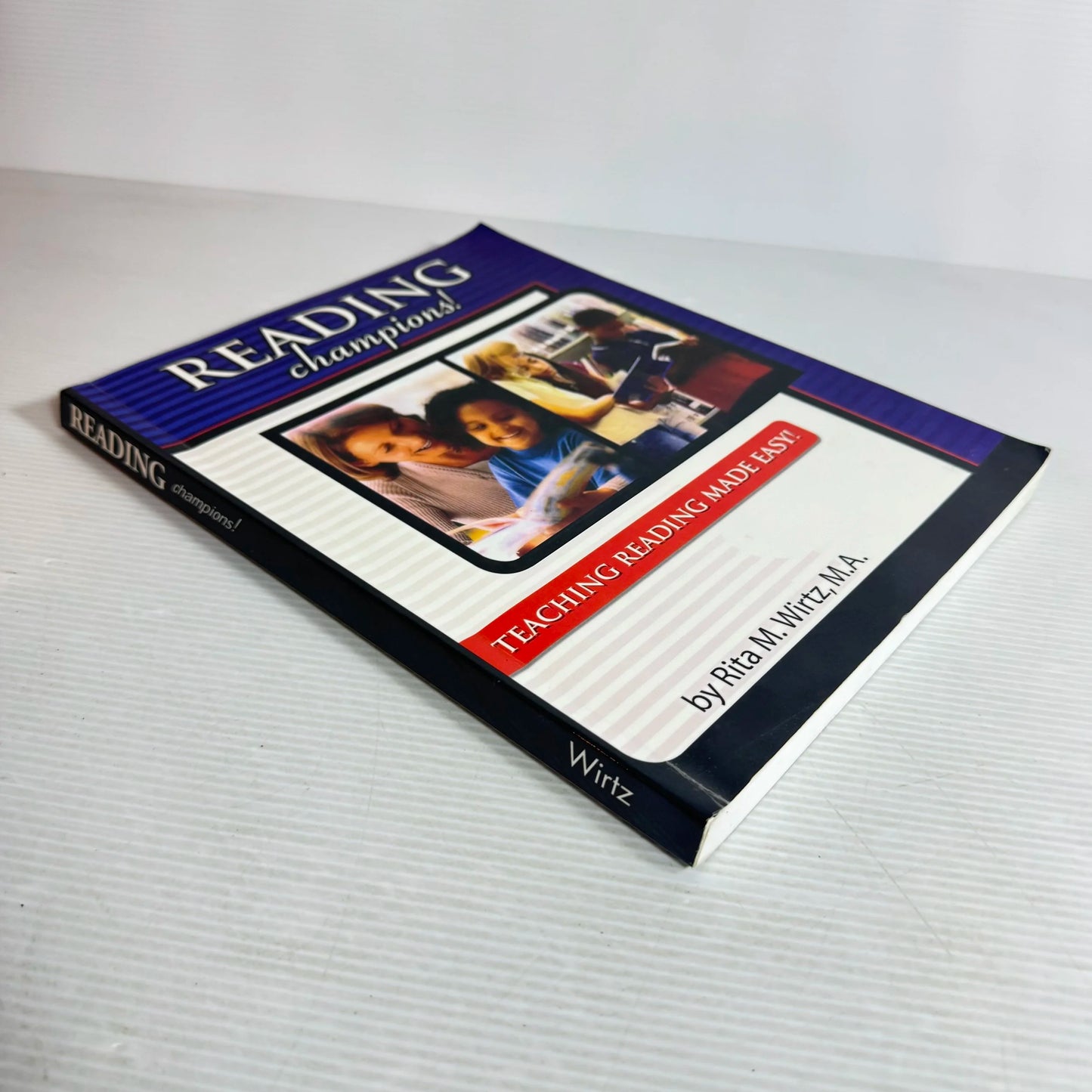 Reading Champions! Teaching Reading Made Easy! - Rita M. Wirtz, M.A.