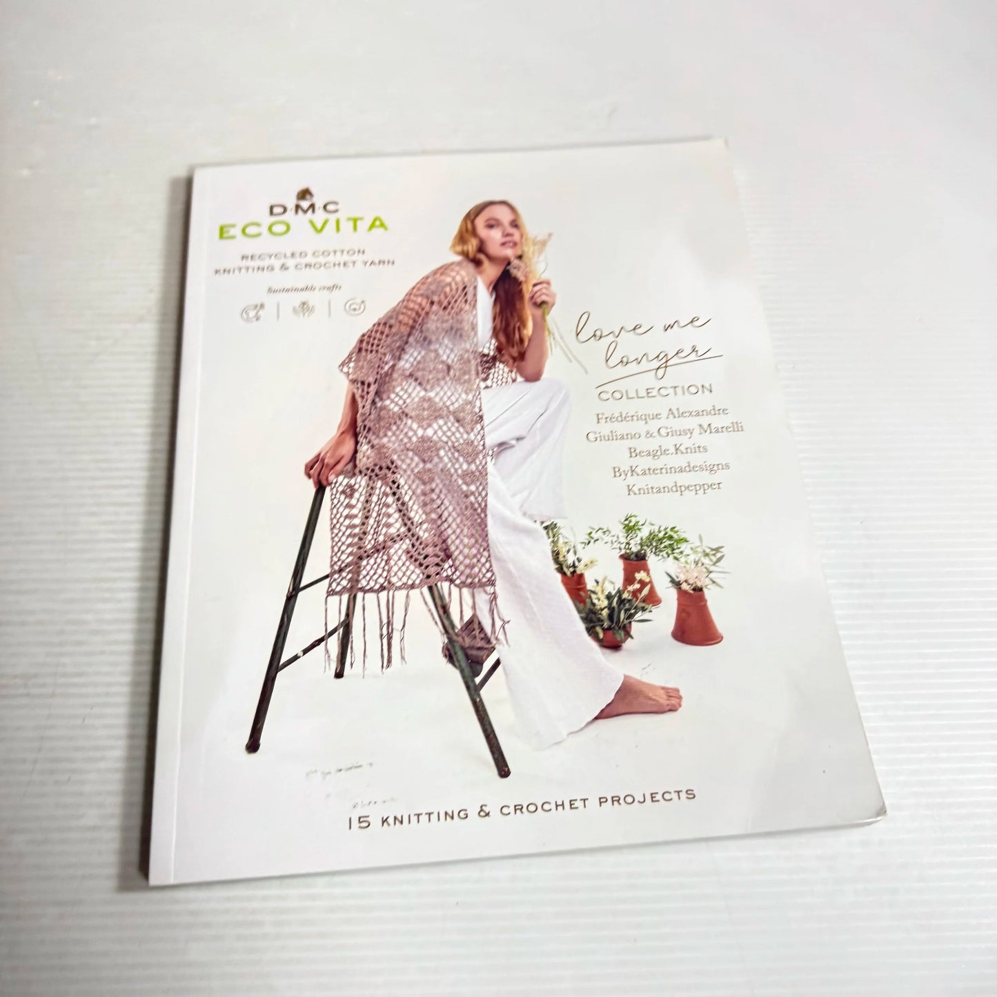 D.M.C Eco Vita Love Me Longer : 15 Knitting & Crochet Projects