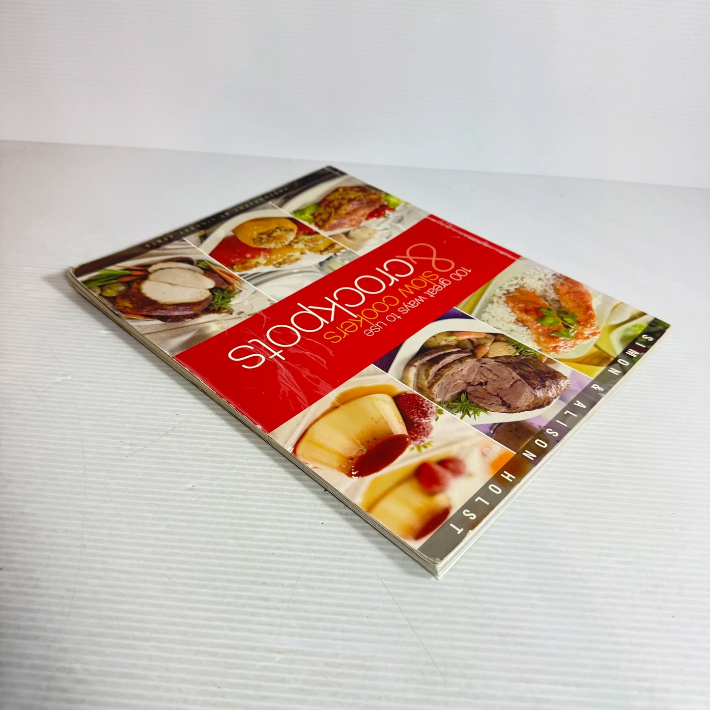 100 Great Ways To Use Slow Cookers And Crockpots - Simon And Alison Holst (2005)