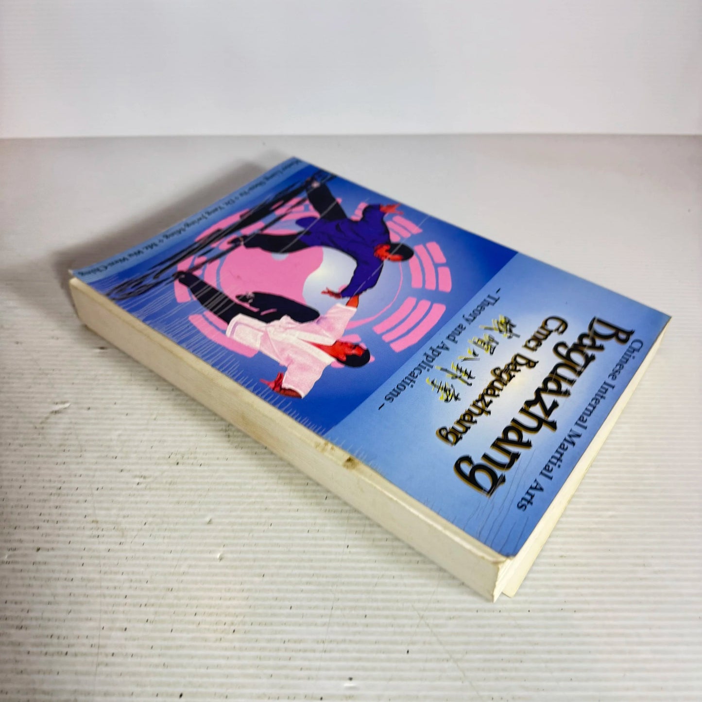 Chinese Internal Martial Arts : Baguazhang - Emei Baguazhang Theory and Applications - Liang, Yang & Wu