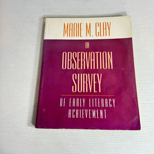 An Observation Survey of Early Literacy Achievement - Mary M. Clay