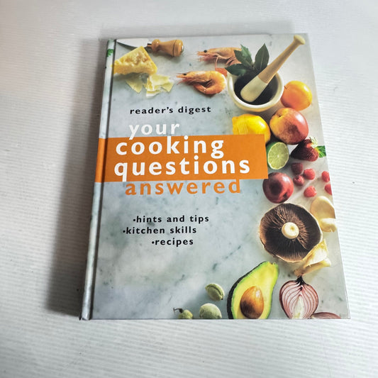 Your Cooking Questions Answered : Hints & Tips, Kitchen Skills & Recipes - Reader's Digest