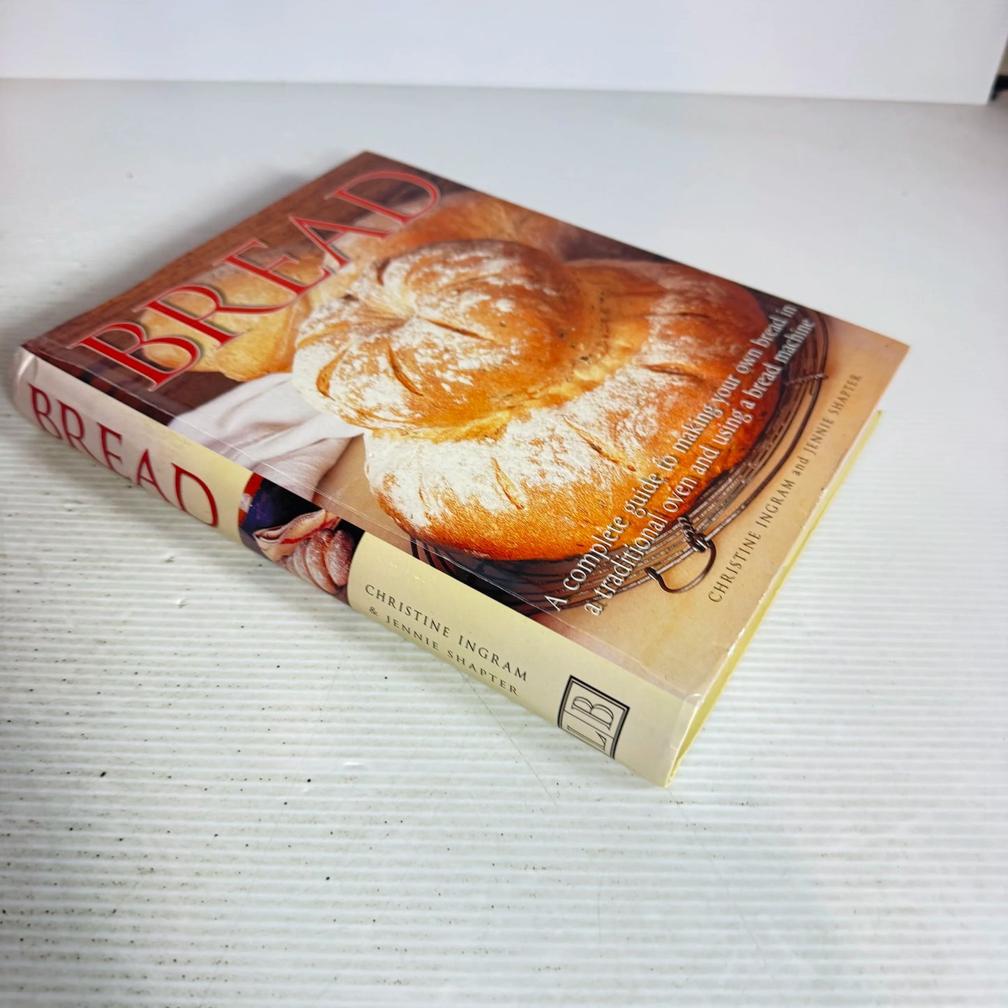 Bread : A Complete Guide To Making Your Own Bread - Christine Ingram & Jennie Shapter