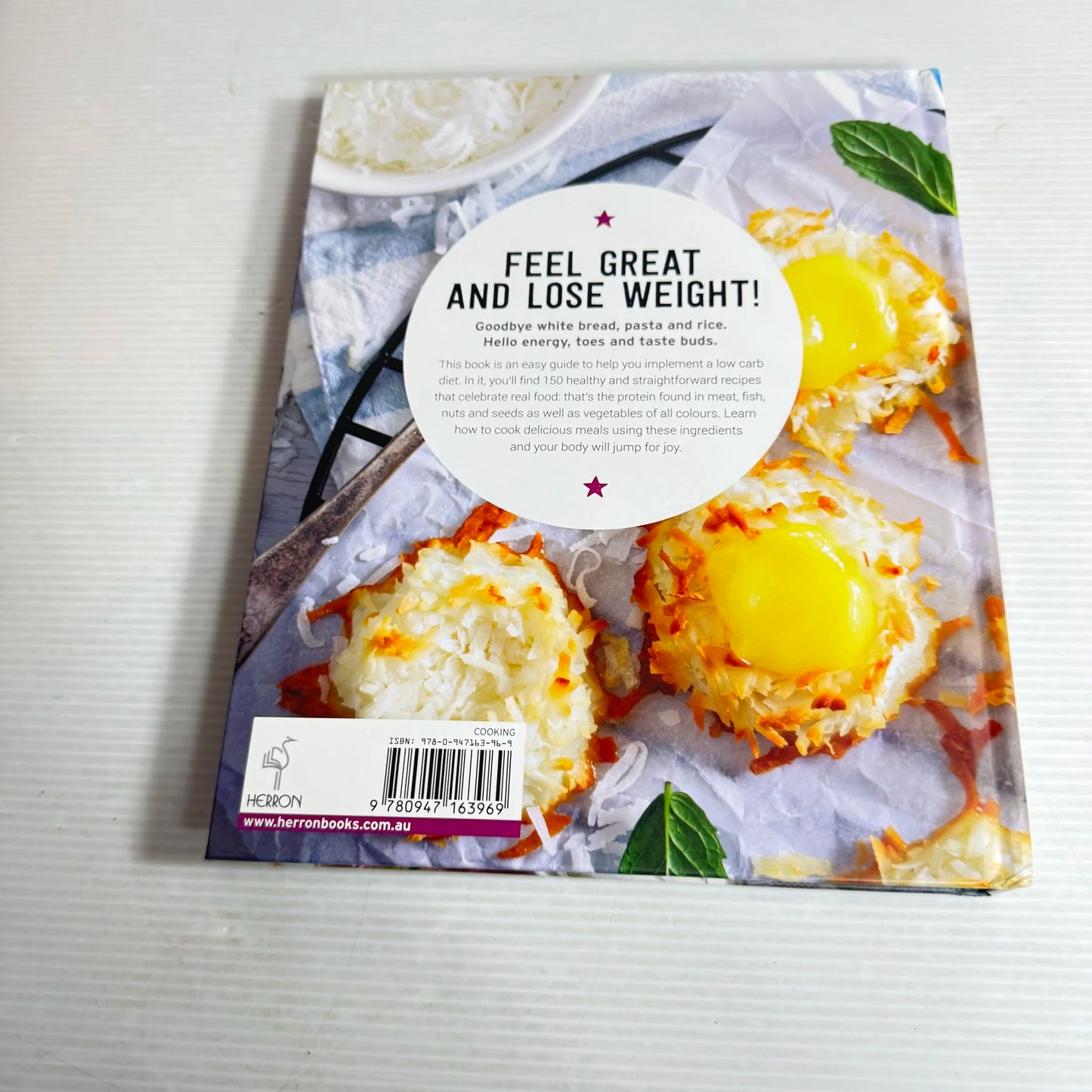The Low Carb Kitchen :  Clean, Simple & Satisfying : 150 Great Recipes