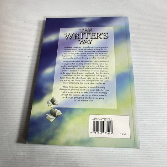The Writer's Way: Realize Your Creative Potential And Become A Successful Author - Sara Maitland