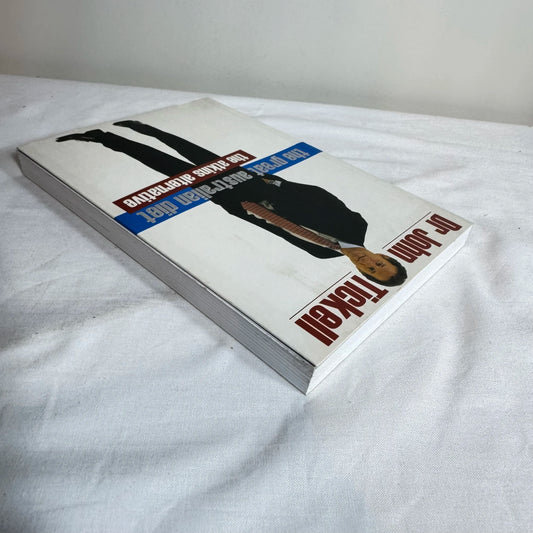 The Great Australian Diet : The Atkins Alternative - Dr John Tickell