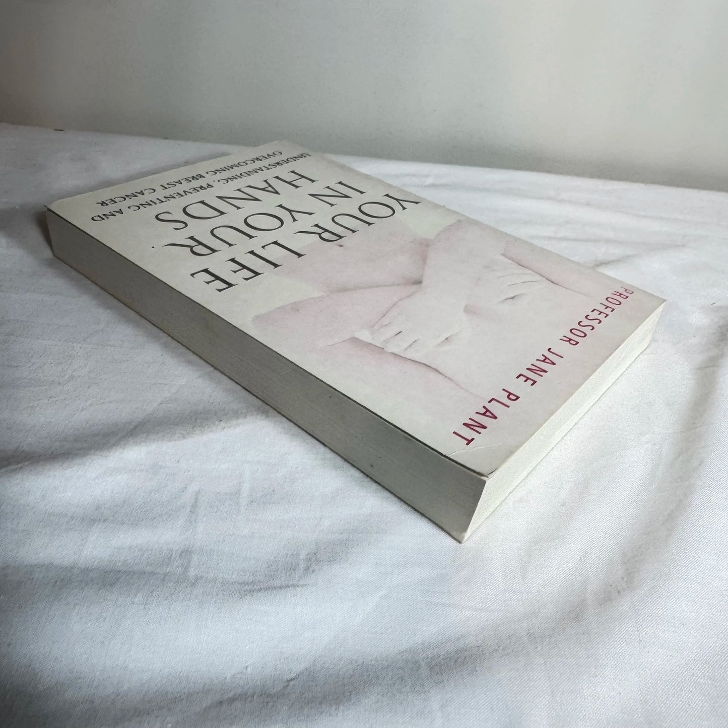 Your Life In Your Hands : Understanding, Preventing & Overcoming Breast Cancer - Prof Jane Plant