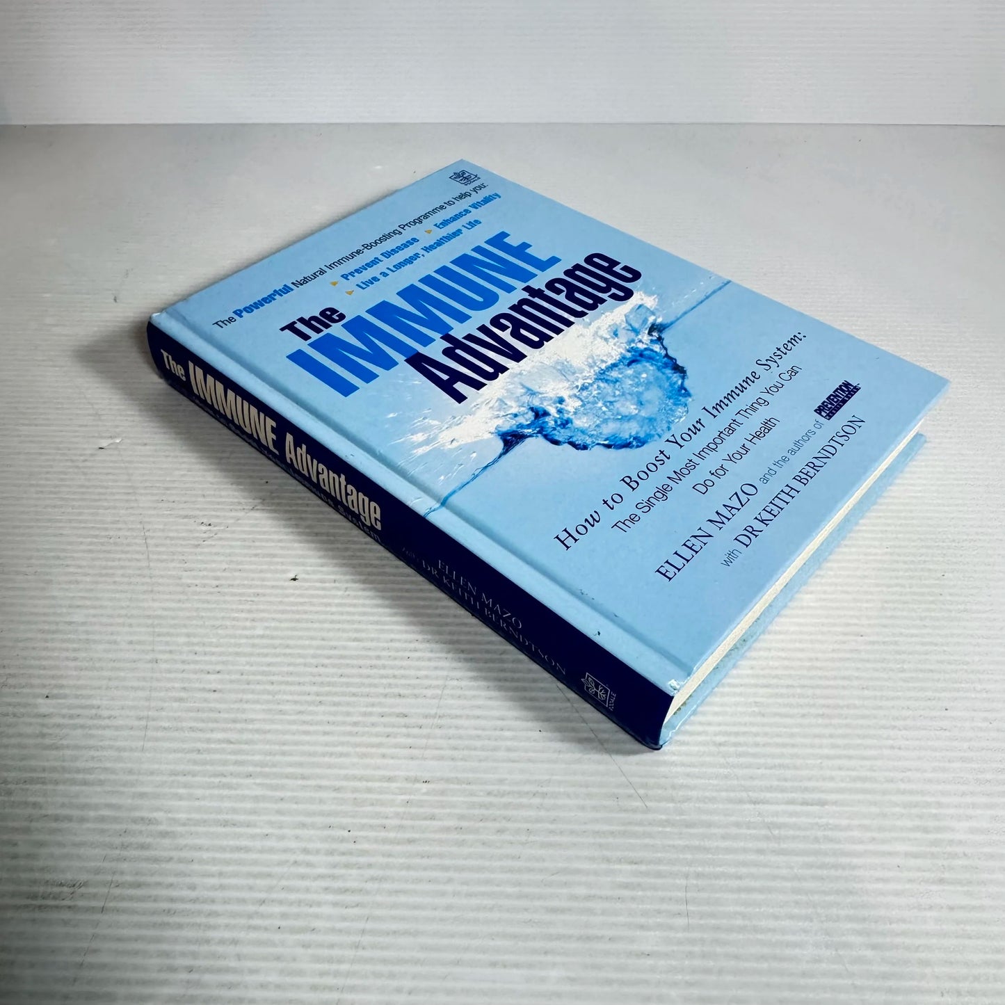 The Immune Advantage: How To Boost Your Immune System - Ellen Mazo And Dr Keith Berndtson