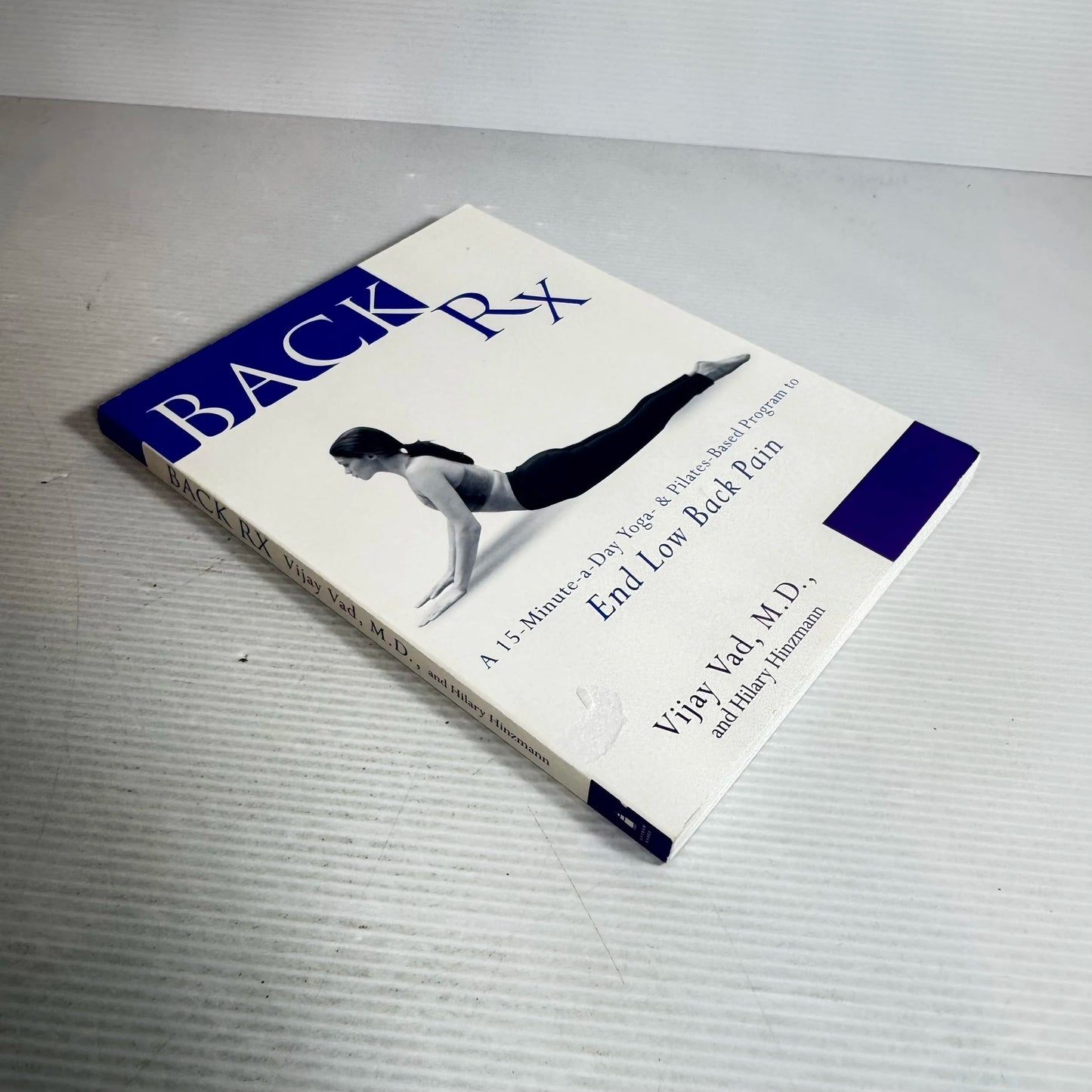 Back RX: End Low Back Pain - Vija Vad and Hilary Hinzmann