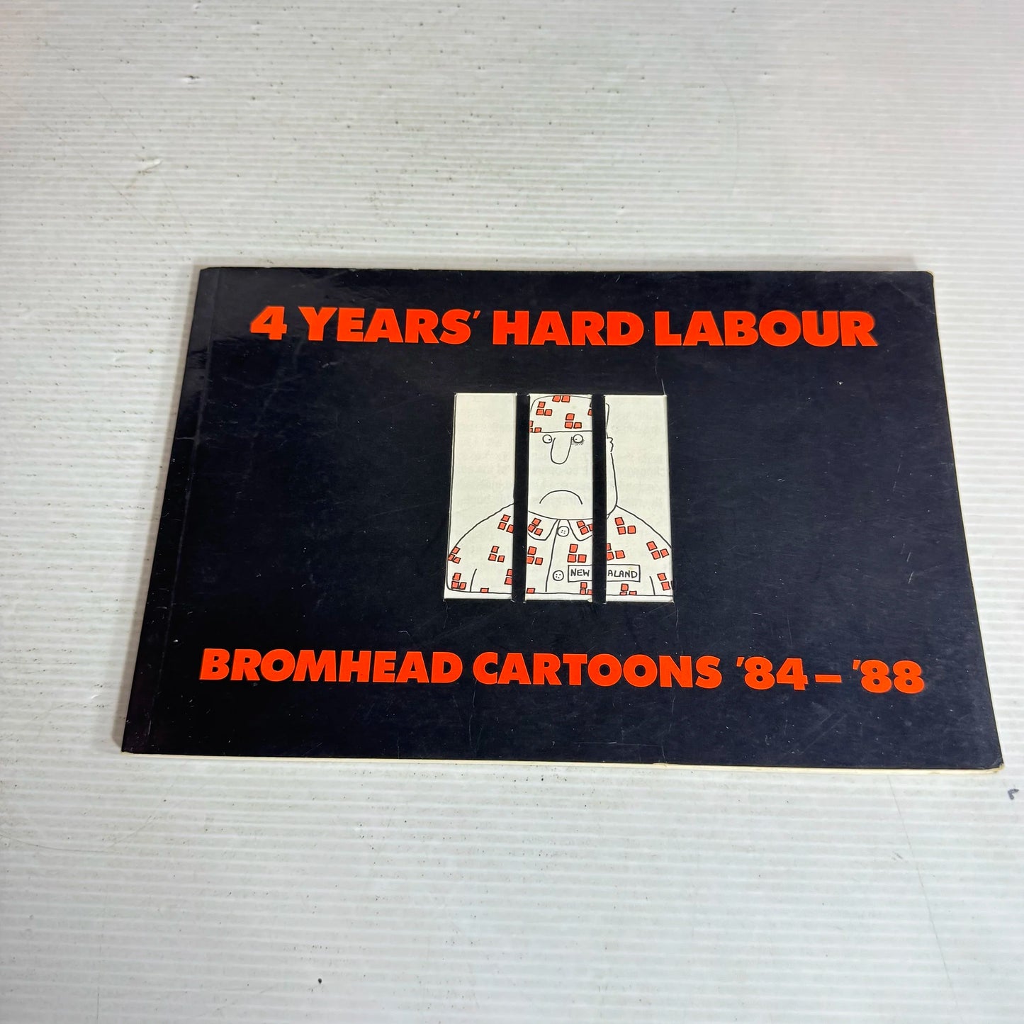 4 Years' Hard Labour - Bromhead Cartoons '84-'88 (Vintage 1988)