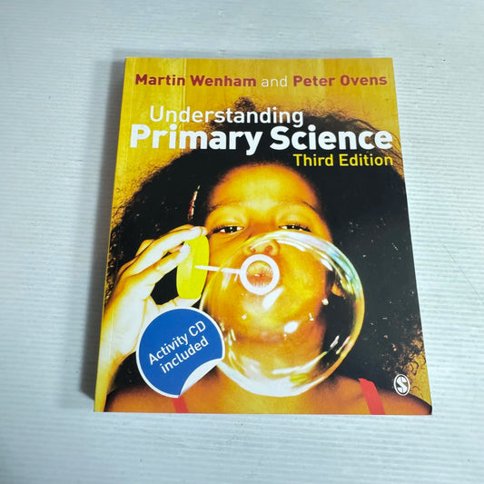 Understanding Primary Science 3rd Edition - Martin Wenham And Peter Ovens (Includes CD)