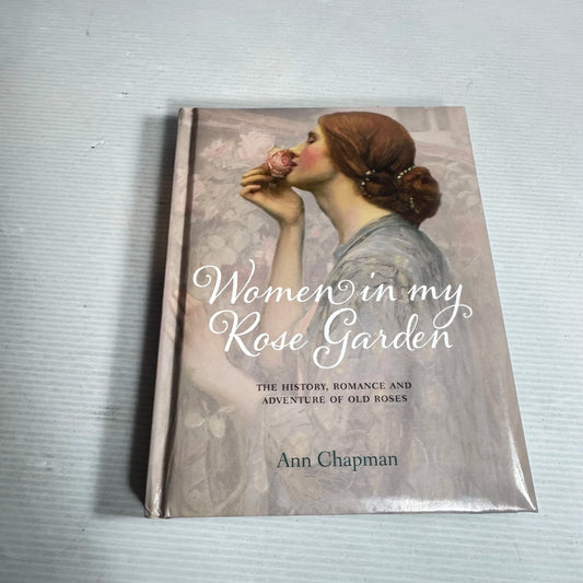 Women In My Rose Garden - Ann Chapman