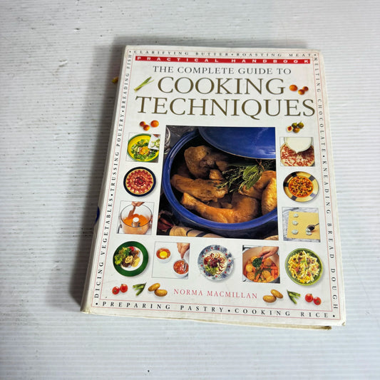The Complete Guide to Cooking Techniques - Norman MacMillan