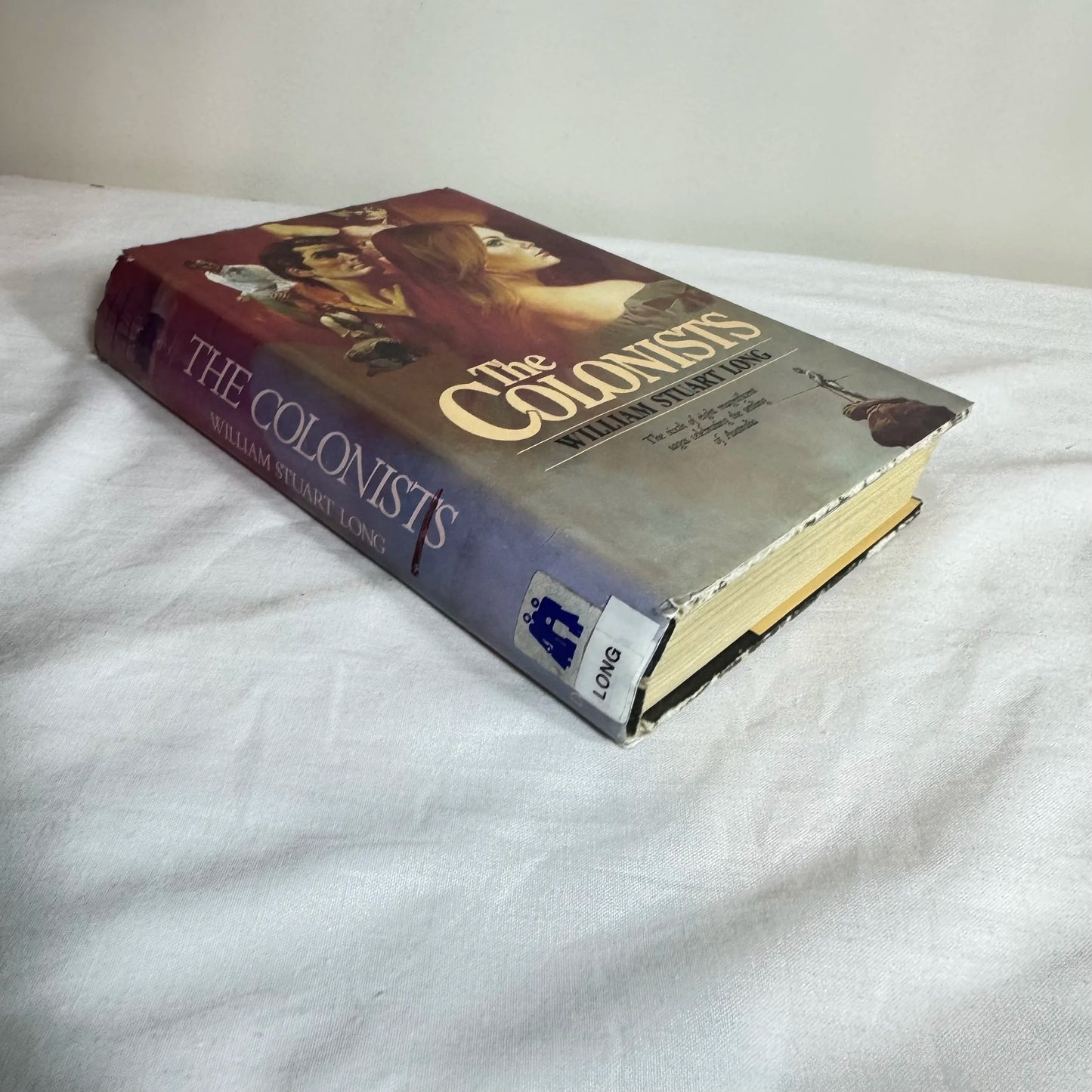 The Colonists - William Stuart Long (Vintage 1983)