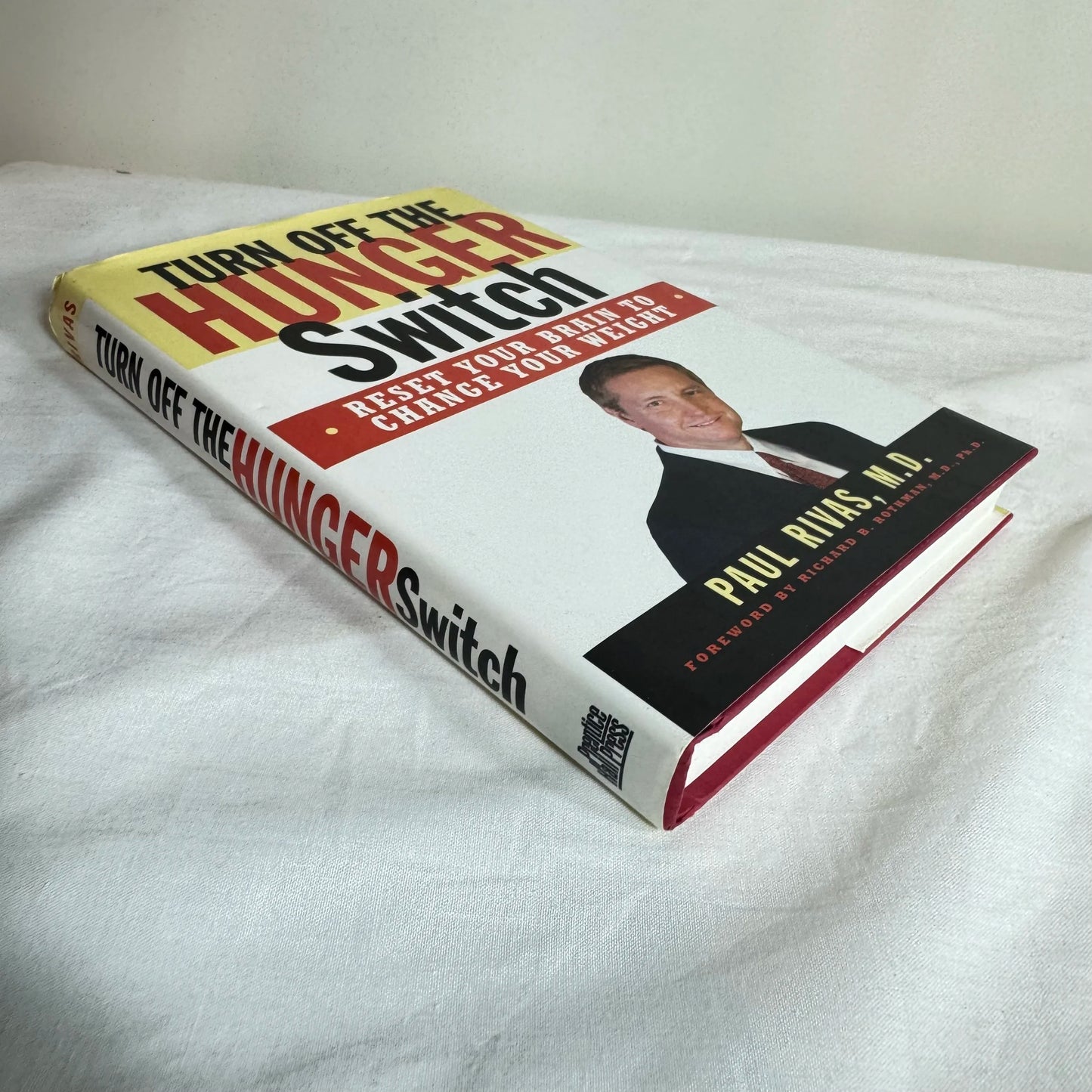 Turn Off the Hunger Switch : Reset Your Brain To Change Your Weight - Paul Rivas, MD