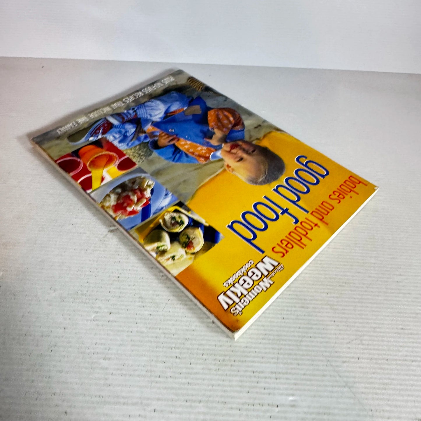 The Australian Women's Weekly Cookbook : Babies and Toddlers Good Food