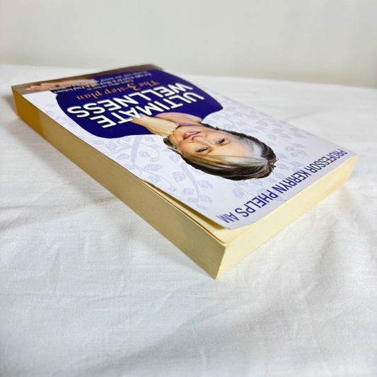 Ultimate Wellness : The 3-Step Plan - Prof Kerryn Phelps AM