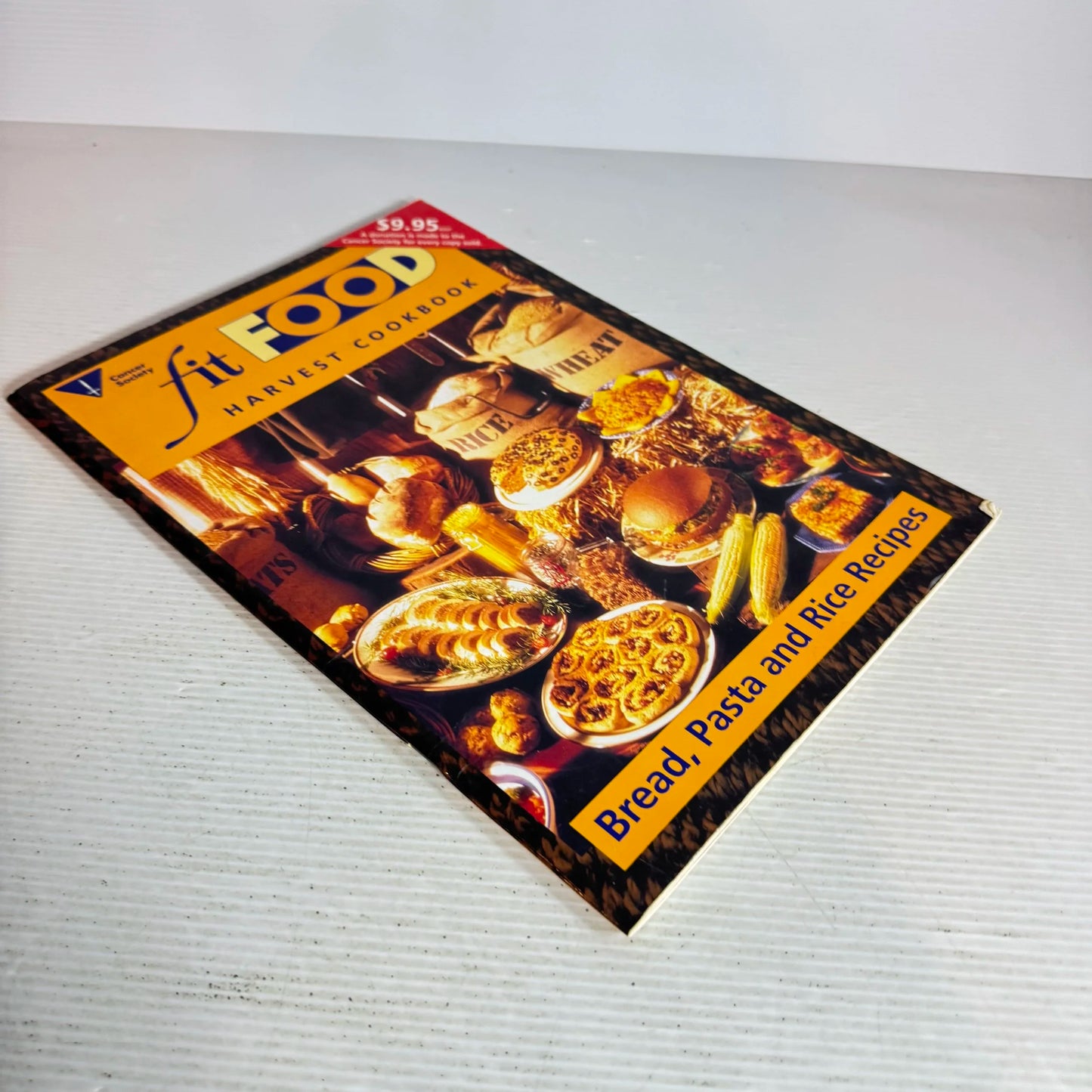 Fit Food Harvest Cookbook - Bread, Pasta and Rice Recipes (Vintage 1994)