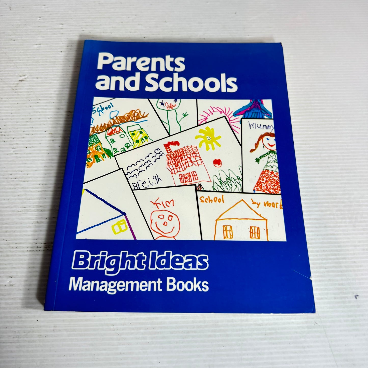 Parents And Schools - Bright Ideas Management Books
