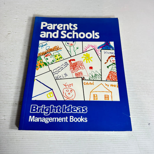 Parents And Schools - Bright Ideas Management Books