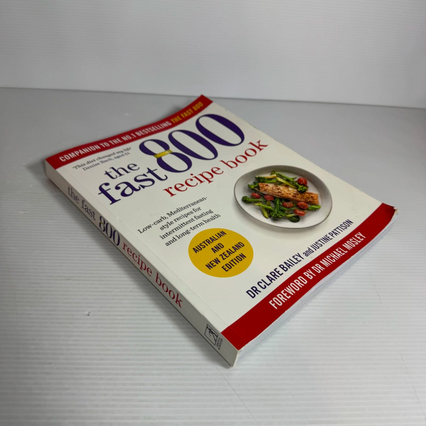 The Fast 800 : How to Combine Rapid Weight Loss &  Intermittent Fasting for Long-Term Health - Dr Michael Mosley (Copy)