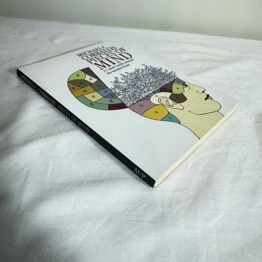 Pieces of Mind : 21 Short Walks Around the Human Brain - Michael C Corballis