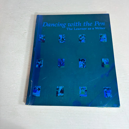 Dancing With The Pen: The Learner As A Writer