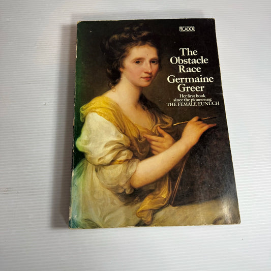 The Obstacle Race - Germaine Greer