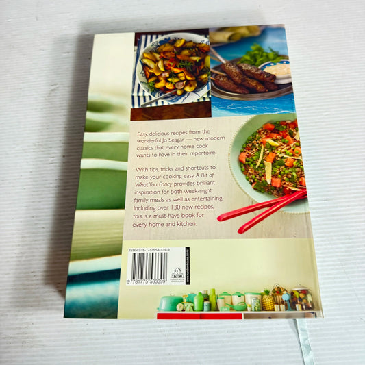 A Bit of What You Fancy : 130 Delicious Recipes for Every Meal - Jo Seagar