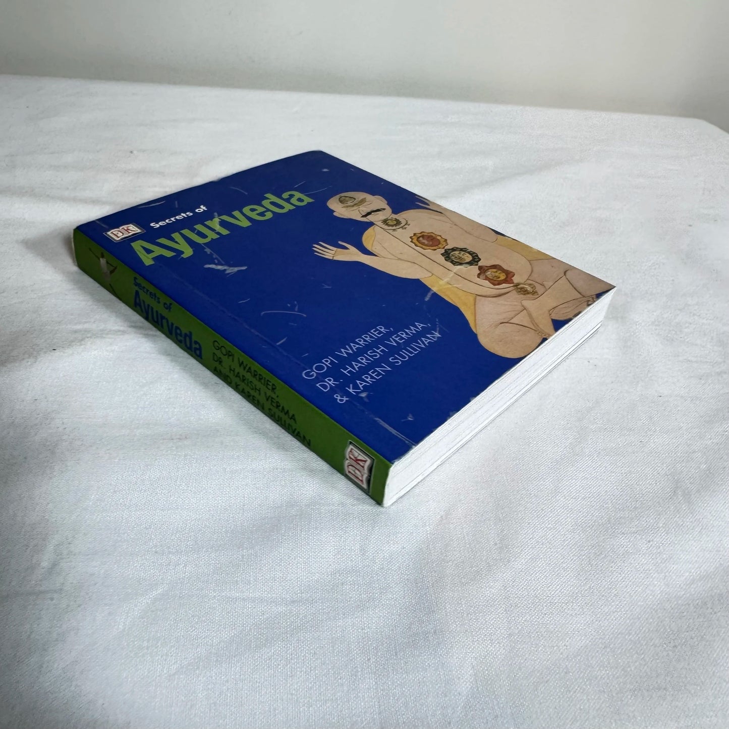 Secrets of Ayurveda - Gopi Warrier, Dr. Harish Verma & Karen Sullivan