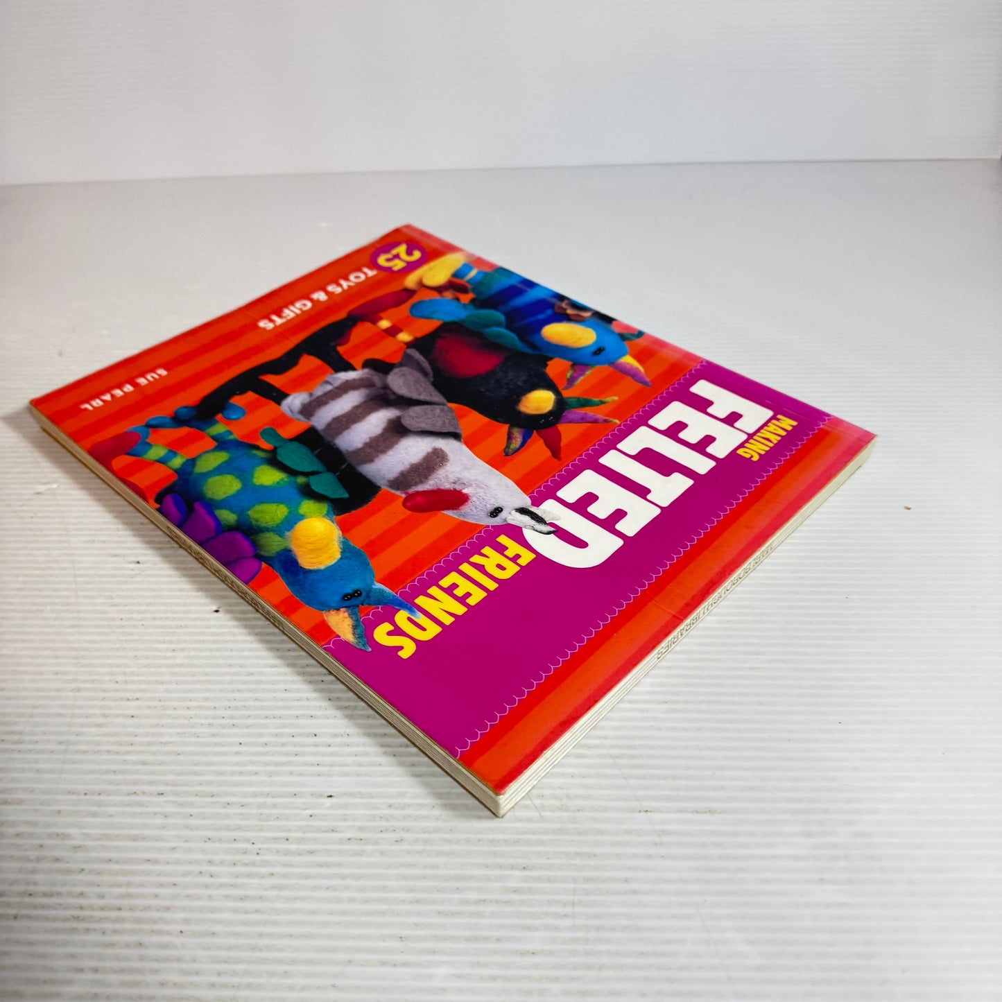 Making Felted Friends : 25 Toys & Gifts - Sue Pearl