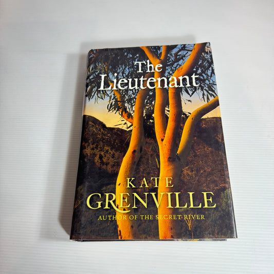 The Lieutenant - Kate Grenville