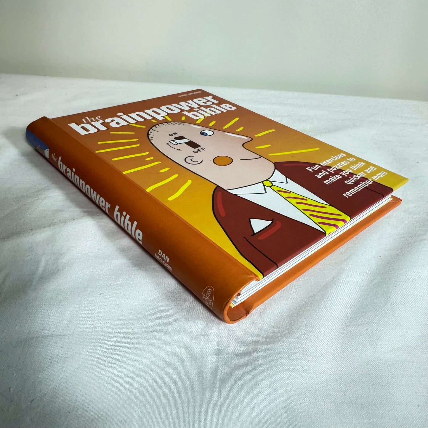 The Brainpower Bible : Fun Exercises & Puzzles - Dan Moore