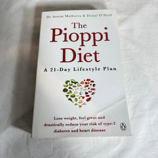 The Pioppi Diet : A 21 Day Lifestyle Plan - Dr Aseem Malhotra & Donal O'Neill