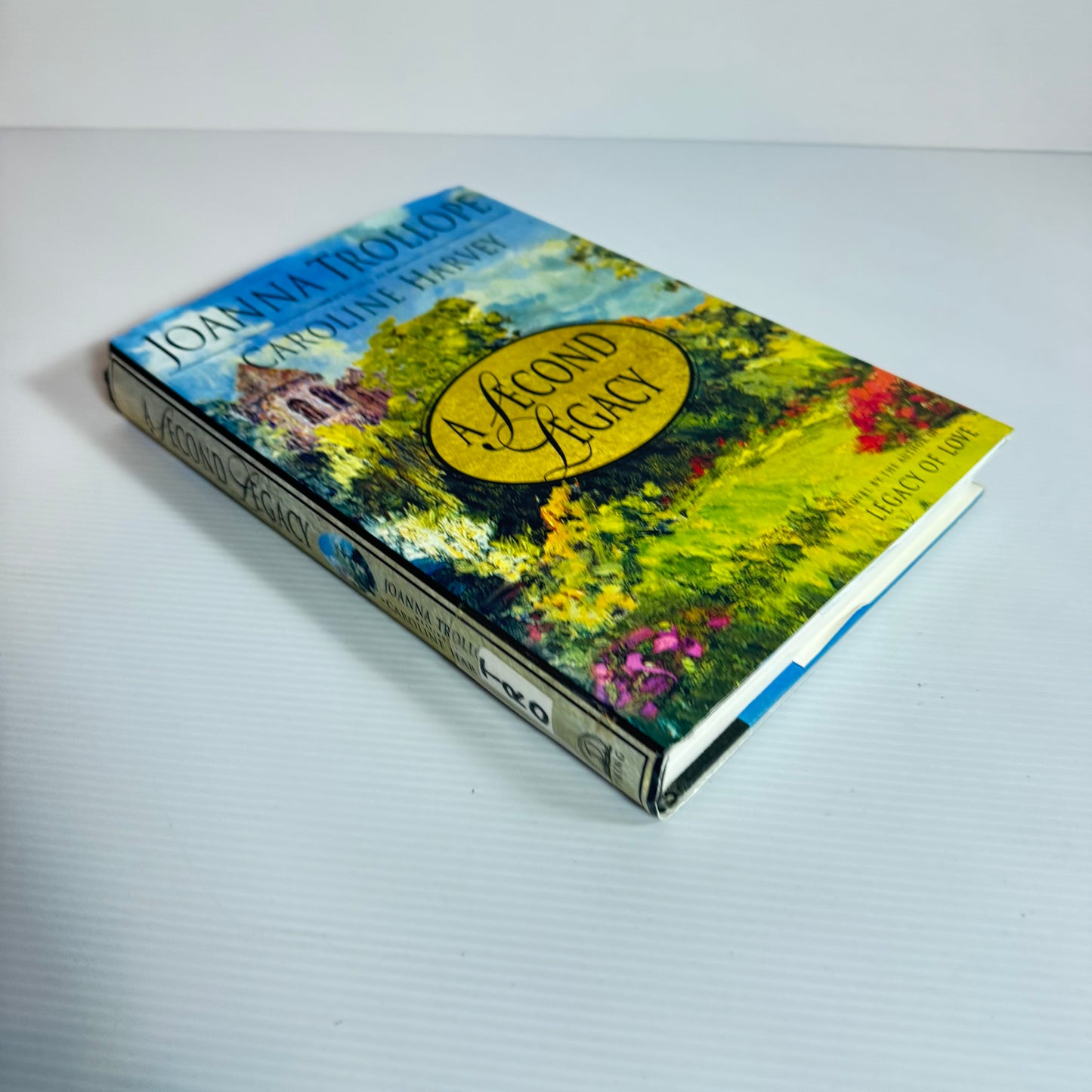 A Second Legacy - Joanna Trollop Writing As Caroline Harvey
