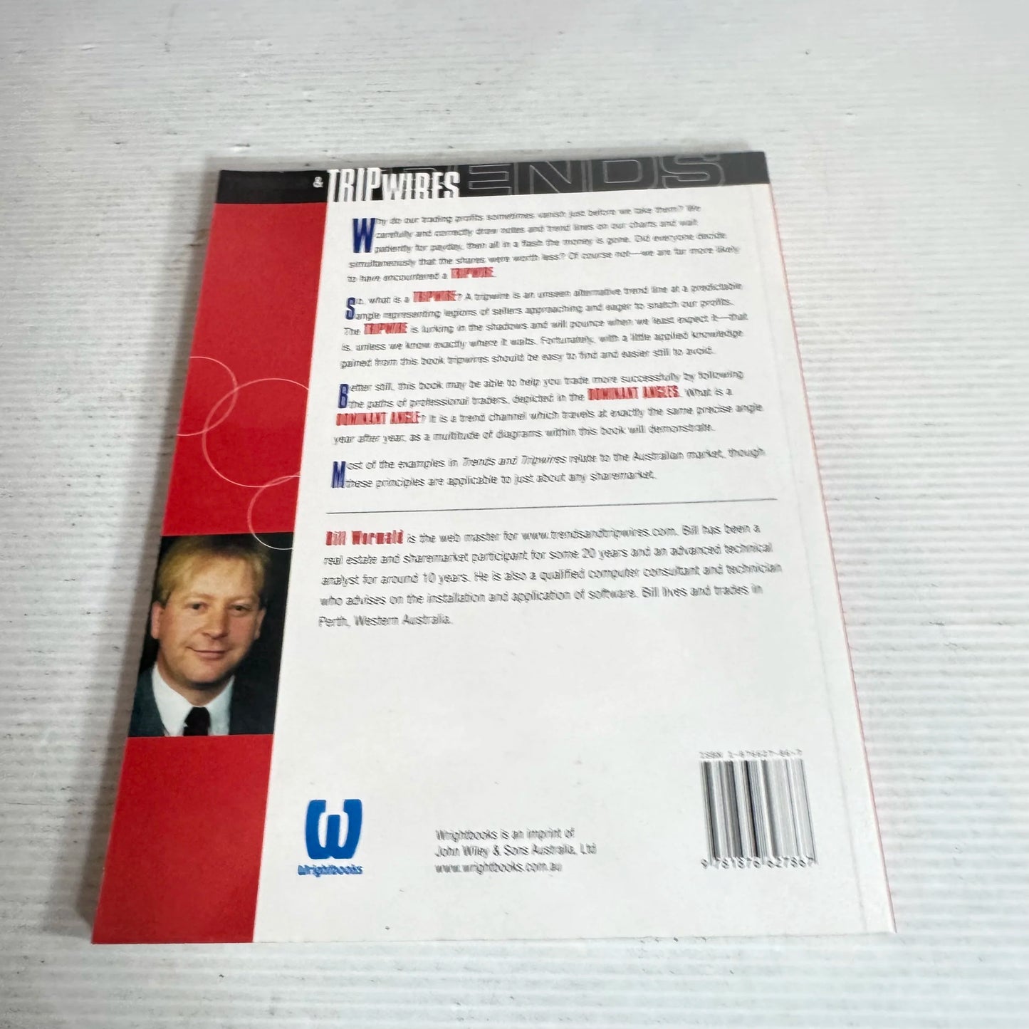 Trends & Trip Wires : Chart and Trade the Sharemarket with Dominant Trend Angles - Bill Wormald