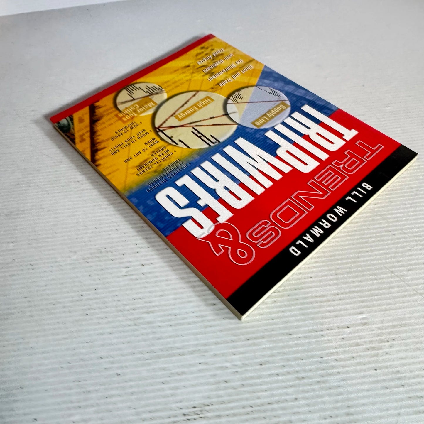 Trends & Trip Wires : Chart and Trade the Sharemarket with Dominant Trend Angles - Bill Wormald