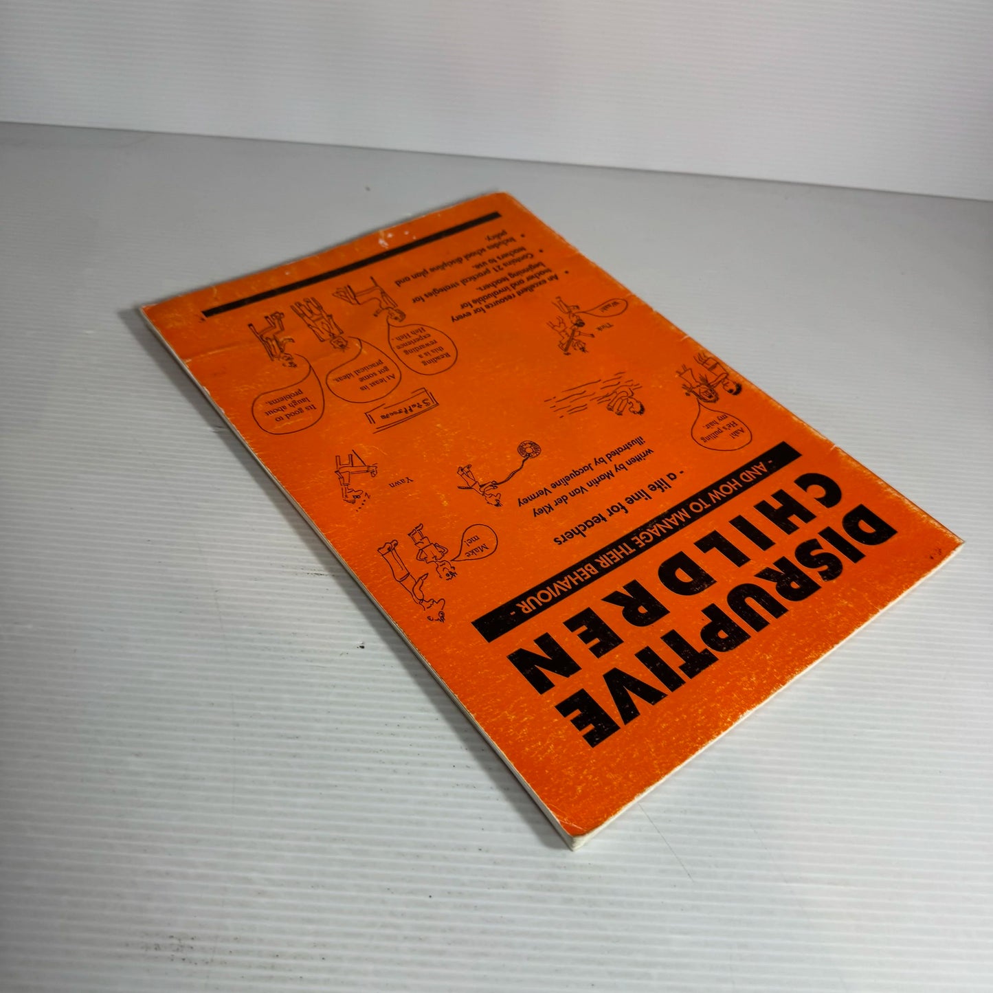 Disruptive Children and How to Manage Their Behaviour : A Life Line for Teachers - Martin Van der Kley (Vintage 1997)