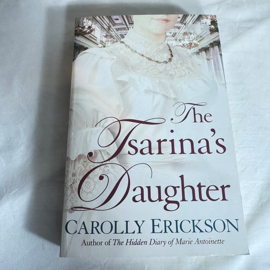 The Tsarina's Daughter - Carolly Erickson